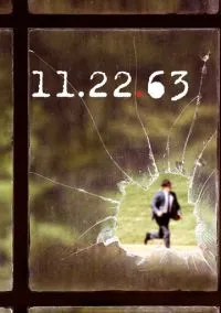 11.22.63 (сериал, 2016) 1 сезон смотреть онлайн на Лордфильм онлайн